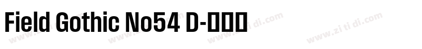 Field Gothic No54 D字体转换